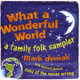 What a Wonderful World: a Family Folk Sampler