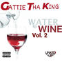 Water To Wine, Vol. 2 (Explicit)