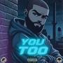 You Too (Explicit)