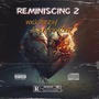 Reminiscing 2 (feat. wxckstarzay!) [Explicit]