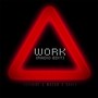 Work (Radio Edit) [feat. Feel Mason & Nicholas Baker]