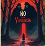 No a La Violencia