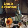 Live In A Province (Live)