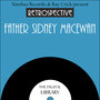 A Retrospective Father Sydney Macewan