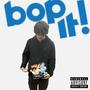 Bop It (Explicit)