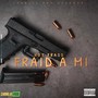 Fraid a Mi (Explicit)