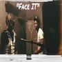 Face It (feat. 1k.Naz) [Explicit]