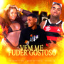 Vem Me Fuder Gostoso (Explicit)