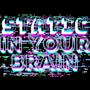 Static In Your Brain