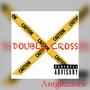 Double Cross (Explicit)