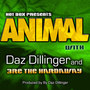 Animal (feat. Daz Dillinger, 3re Tha Hardaway)