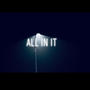 All In It (Explicit)