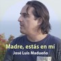 Madre, Estás en Mí