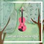 Can't Help Falling In Love (Violin Version)