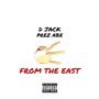 From The East (feat. Djack & Prez Abe) [Explicit]