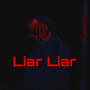 Liar Liar (Explicit)