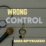 Wrong Control (Explicit)