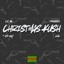 Christmas Kush (feat. ATN Nay & KizIsUp) (DSP Version) [Explicit]