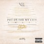 Put on for My City (Explicit)
