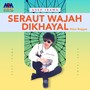 Seraut Wajah Dikhayal