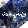 Change My Life (feat. むえやBOY) [Explicit]