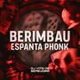 Berimbau Espanta Phonk