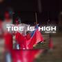 Tide is High (PARTY)