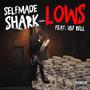 Lows (feat. 187 rell) [Explicit]