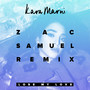 Lose My Love (Zac Samuel Remix) [Explicit]