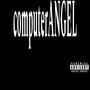 computerANGEL (Explicit)