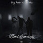 Bad Energy (Explicit)