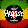 BEST OF REGGAE REMIXES