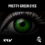 Pretty Green Eyes (Explicit)