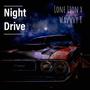 NIGHT DRIVE (feat. Wavvy T) [Explicit]