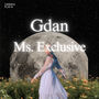 Ms. Exclusive (Edit) [Explicit]