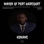 Mayor of Port Harcourt (Explicit)