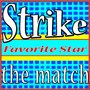 Strike the Match