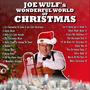 Joe Wulf's Wonderful World of Christmas