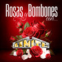 Rosas Y Bombones Con Grupo Limite