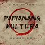 Pamanang Kultura (Kulturang Nilala Sequel) (feat. Fources)