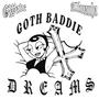 Goth Baddie Dreams (Explicit)