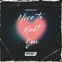 Nice To Meet You (Explicit)