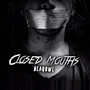 Closed Mouths