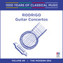 Rodrigo: Guitar Concertos (1000 Years Of Classical Music, Vol. 89)