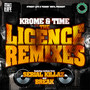 The Licence (Serial Killaz & Break Remixes)