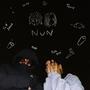 NUN (feat. Purpl Naw) [Explicit]