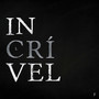 Incrível (Explicit)