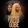 Yau Da Gobe