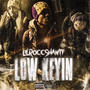 LowKeyin (Explicit)