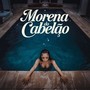 Morena Do Cabelão (Explicit)